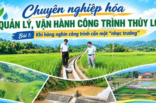 Bài 1: Khi hàng nghìn công trình cần một “nhạc trưởng”