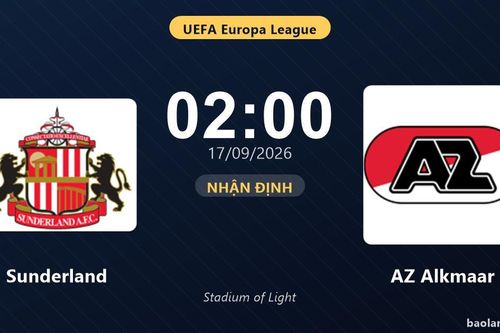 Nhận định Sunderland vs AZ Alkmaar: Cơ hội bám đuổi ngôi đầu