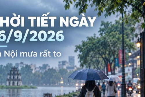 Thời tiết hôm nay 16/9: Hà Nội mưa to đến rất to, Bắc bộ nhiều nơi mưa lớn