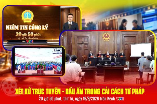 'Niềm tin Công lý' số 2: Xét xử trực tuyến - Dấu ấn trong cải cách tư pháp