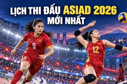 Lịch thi đấu ASIAD 2026 hôm nay 17/9: Nữ Việt Nam đấu Nhật Bản