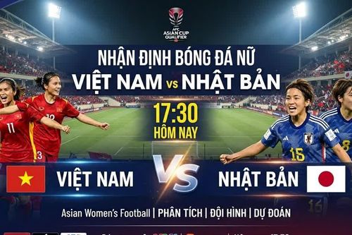 Nhận định bóng đá nữ Việt Nam vs Nhật Bản 17h30 hôm nay