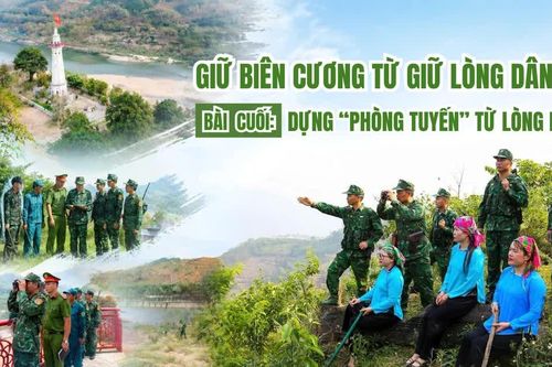 Bài cuối: Dựng “phòng tuyến” từ lòng dân