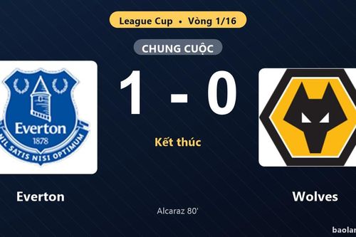 Thống kê trận đấu Everton 1-0 Wolves: Charly Alcaraz tỏa sáng, Everton giành vé vào vòng 1/8