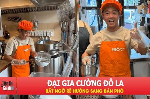 Đại gia Cường Đô La bất ngờ rẽ hướng sang bán phở
