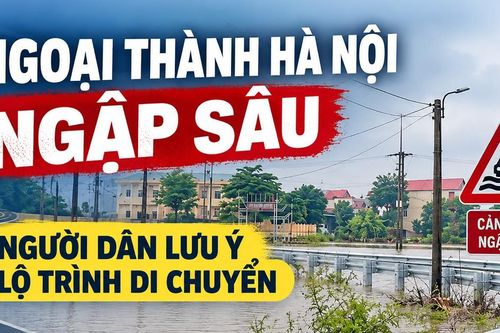 Ngoại thành Hà Nội ngập sâu, người dân lưu ý lộ trình di chuyển
