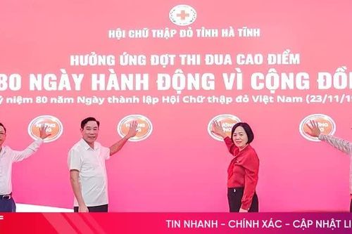 Hưởng ứng đợt thi đua '80 ngày hành động vì cộng đồng' tại Hà Tĩnh