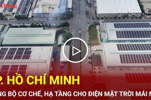 TP. Hồ Chí Minh đồng bộ cơ chế, hạ tầng cho điện mặt trời mái nhà