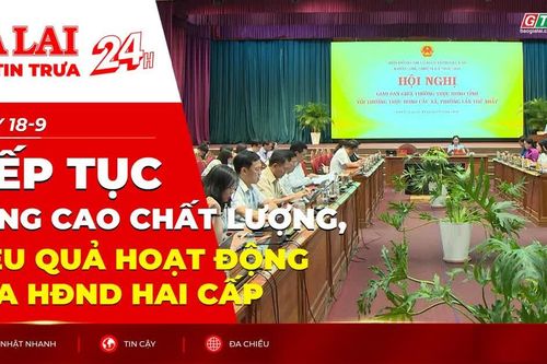 Điểm tin trưa: Tiếp tục nâng cao chất lượng, hiệu quả hoạt động của HĐND hai cấp