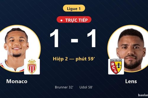 TRỰC TIẾPTrực tiếp Monaco vs Lens: Lens gỡ hòa 1-1