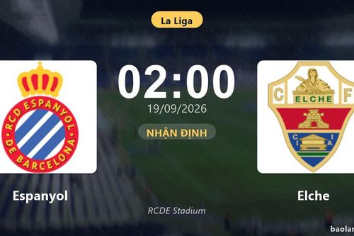 Nhận định Espanyol vs Elche: Cả hai cùng khát thắng