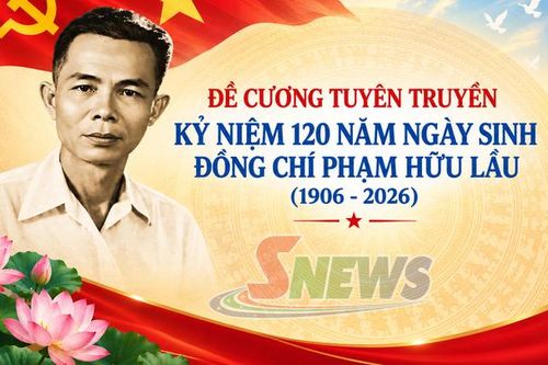KỶ NIỆM 120 NĂM NGÀY SINH ĐỒNG CHÍ PHẠM HỮU LẦU(1906 - 2026)