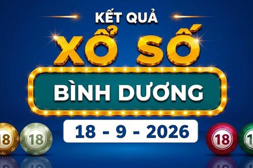 XSBD 18/9 -Kết quả xổ số Bình Dương hôm nay 18/9/2026