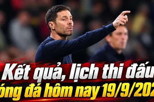 Kết quả, lịch thi đấu bóng đá hôm nay 19/9: Chelsea thua sốc, Arsenal ra sân