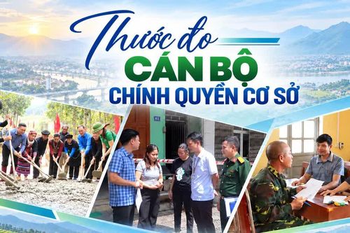 "Thước đo" cán bộ chính quyền cơ sở