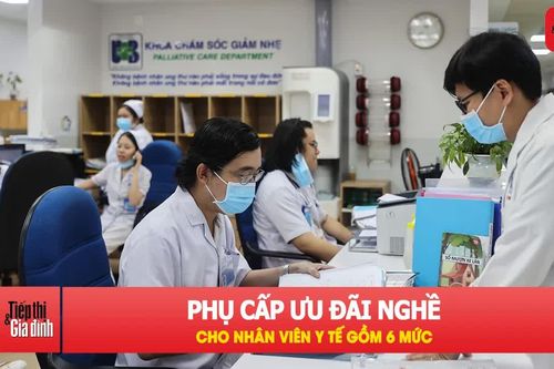 6 mức phụ cấp ưu đãi nghề mới cho nhân viên y tế