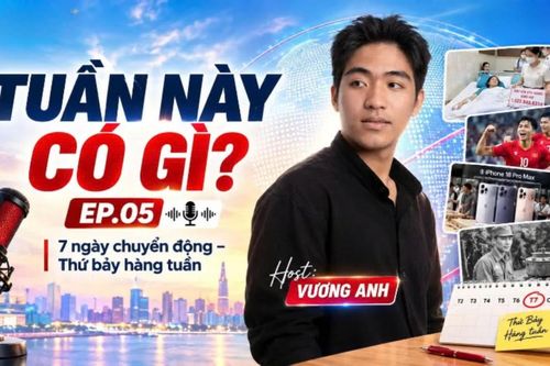 Podcast: Tuần này có gì?