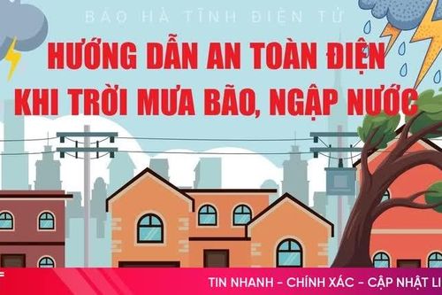 [Infographic] Hướng dẫn an toàn điện khi trời mưa bão, ngập nước