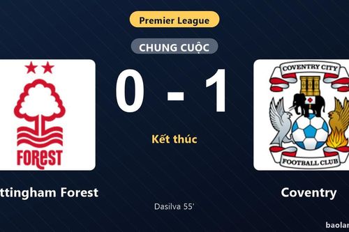 Thống kê trận đấu Nottingham Forest 0-1 Coventry: Jay Dasilva tỏa sáng, Coventry giành trọn 3 điểm
