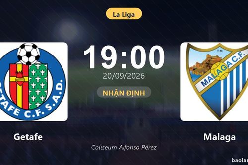 Nhận định Getafe vs Malaga: Cả hai cùng khát thắng