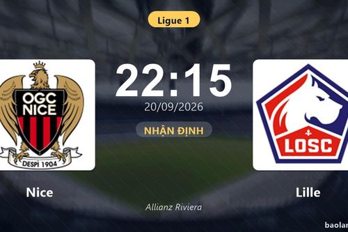 Nhận định Nice vs Lille: Chủ nhà tìm lại chiến thắng