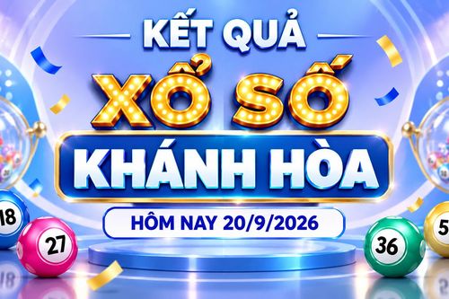 XSKH 20/9 - Kết quả xổ số Khánh Hòa hôm nay 20/9/2026