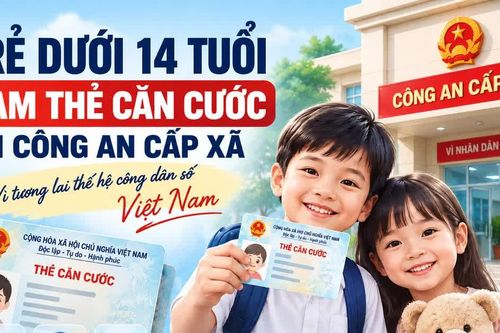 [INFOGRAPHIC] Thủ tục làm thẻ căn cước cho trẻ dưới 14 tuổi có gì mới?