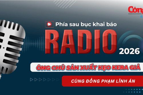 Radio Phía sau bục khai báo: Ông chủ sản xuất kẹo Kera giả cùng đồng phạm lĩnh án