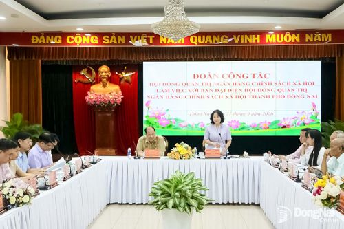 Đoàn công tác Hội đồng quản trị Ngân hàng Chính sách xã hội Việt Nam làm việc tại Đồng Nai
