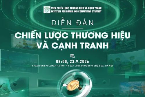 Diễn đàn Chiến lược thương hiệu và Cạnh tranh: Nâng tầm thương hiệu Việt trong kỷ nguyên số