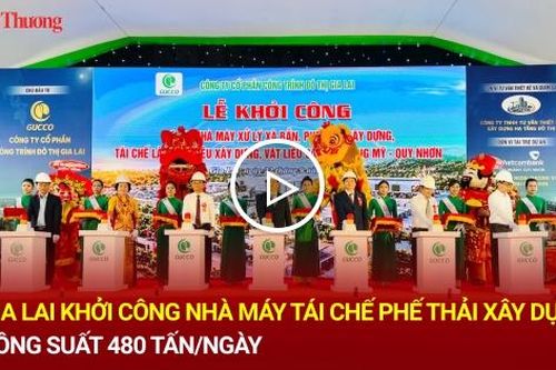 Gia Lai: Khởi công nhà máy tái chế phế thải xây dựng công suất 480 tấn/ngày