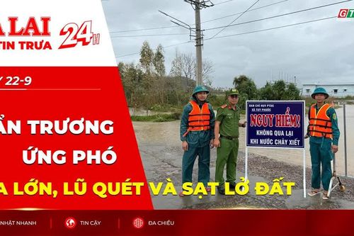 Điểm tin trưa: Khẩn trương ứng phó mưa lớn, lũ quét và sạt lở đất