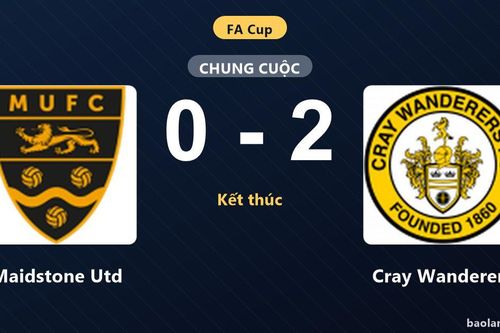 Cray Wanderers đánh bại Maidstone Utd tại vòng loại FA Cup