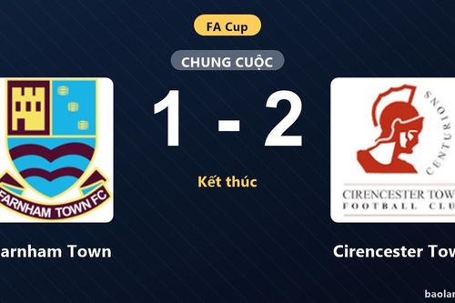 Thua Cirencester Town 1-2, Farnham Town ôm hận tại vòng loại FA Cup