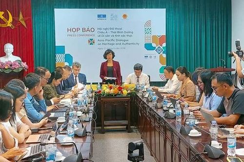 Việt Nam đăng cai Hội nghị Đối thoại châu Á - Thái Bình Dương về Di sản và tính xác thực