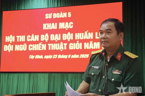 Sư đoàn 5 (Quân khu 7) khai mạc hội thi cán bộ đại đội huấn luyện đội ngũ chiến thuật giỏi