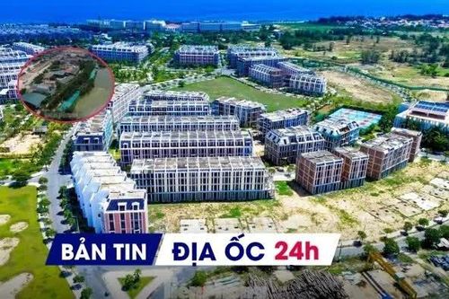 Địa ốc 24H: Chính phủ muốn bỏ thu thuế 0,2% với đất lấn chiếm; hiện trạng dự án 200 ha được gỡ vướng
