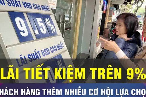 18 GIỜ NGÀY 23-9: Cuộc đua lãi suất lại nóng, gửi tiết kiệm trên 9%