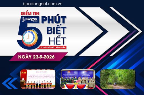 Điểm tin '5 phút biết hết' sáng 23-9: Chuẩn bị thu hồi đất, bồi thường, hỗ trợ, tái định cư để thực hiện Dự án Thành phố Amata Long Thành