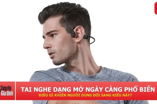 Vì sao tai nghe dạng mở ngày càng được ưa chuộng?