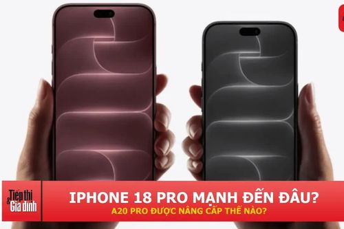 iPhone 18 Pro mạnh cỡ nào? A20 Pro và hệ thống tản nhiệt có gì mới?