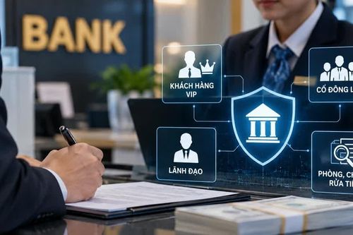 NHNN đề xuất thêm khách VIP, PEP, cổ đông lớn vào dữ liệu chống rửa tiền