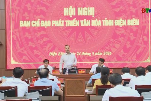 Hội nghị Ban Chỉ đạo phát triển văn hóa tỉnh Điện Biên