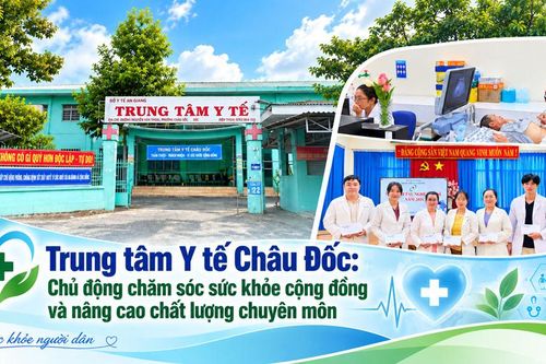 Trung tâm Y tế Châu Đốc: Chủ động chăm sóc sức khỏe cộng đồng và nâng cao chất lượng chuyên môn