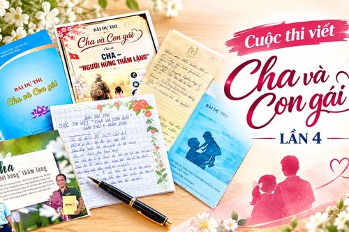Hơn 1.000 bài dự thi 'Cha và con gái' lần 4: Nhiều trang viết tay khiến người đọc nghẹn ngào