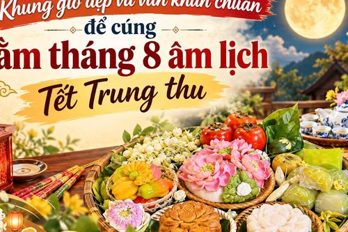 Khung giờ cúng Rằm tháng 8 âm lịch và văn khấn chuẩn cho Tết Trung thu 2026 hợp từng con giáp