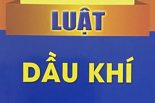 Kế hoạch triển khai thi hành Luật Dầu khí