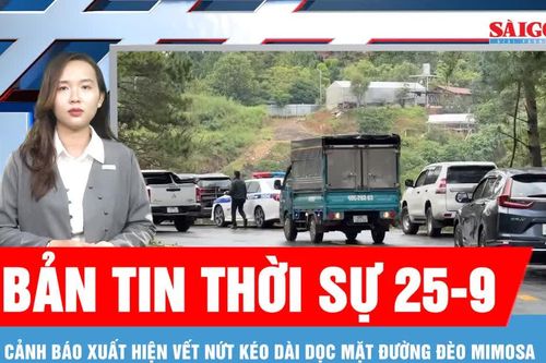 Bản tin thời sự ngày 25-9: Cảnh báo sạt trượt đèo Mimosa