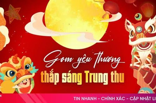 Gom yêu thương thắp sáng Trung thu