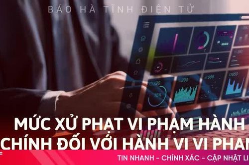 [Infographic] Mức xử phạt vi phạm hành chính đối với hành vi vi phạm về bảo vệ dữ liệu cá nhân